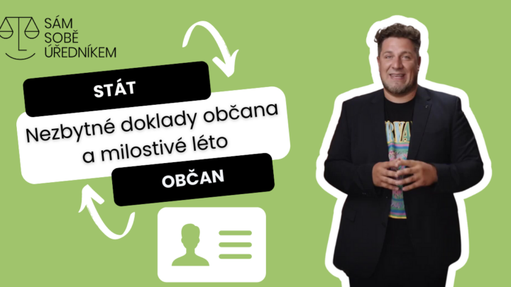 Nezbytné doklady občana a milostivé léto