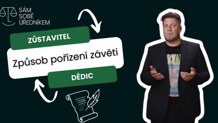 Způsob pořízení závěti