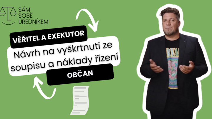 Návrh na vyškrtnutí ze soupisu a náklady řízení